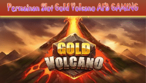 Permainan-Slot-Gold-Volcano-AFB-GAMING.